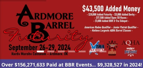 Ardmore Barrel Futurity Sep 26-29, 2024